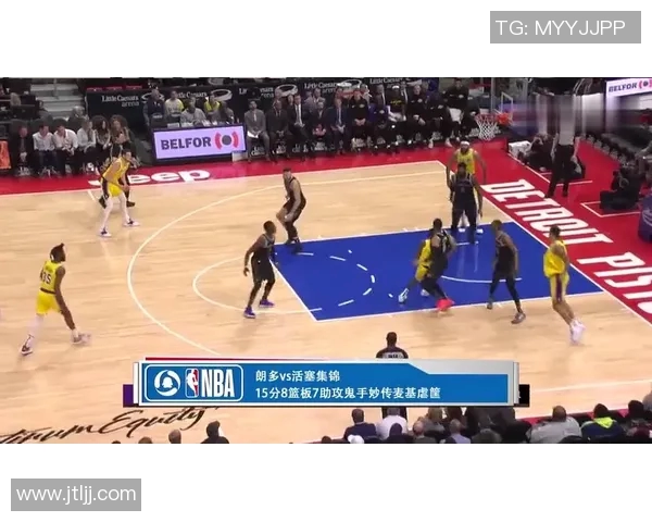 明星篮球场上的最佳助攻与进球瞬间回顾与分析